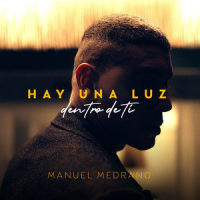 Hay Una Luz Dentro De Ti_Manuel Medrano
