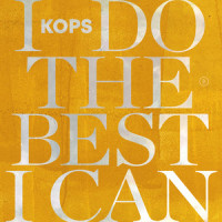 I Do The Best I Can_Kops