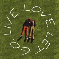 Live. Love. Let Go._Foreign Forest,Frankie Denham,Lilidentitycrisis