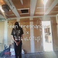 it's something i had to do._t een pregnancy.,Lil Lotus