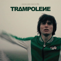 Come Join Me In Life_Trampolene