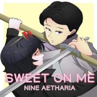 Sweet On Me_Nine Aetharia