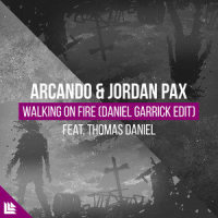 Walking On Fire_Arcando,Jordan Pax,Thomas Daniel