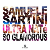 So Glamorous_Samuele Sartini,Ultra Naté