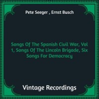 Lied Der Internationalen Brigaden...ong of the International Brigader)_Pete Seeger ,Ernst Busch