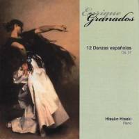 12 Spanish Dances Op. 37: Oriental_Hisako Hiseki,Enrique Granados
