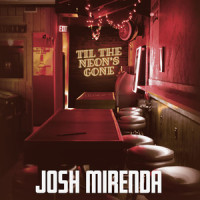 Til the Neon's Gone_Josh Mirenda