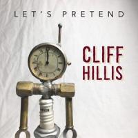 Let's Pretend_Cliff Hillis