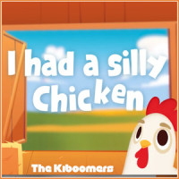 I Had a Silly Chicken_The Kiboomers,Wendy WIesman,Sherry Segal,Christopher Pennington