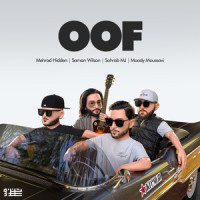 Oof_Mehrad Hidden,Saman Wilson,Sohrab MJ,Moody Moussavi