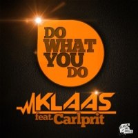 Do What You Do_Klaas,Carlprit
