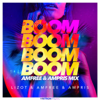 Boom Boom Boom Boom_LIZOT,Amfree,Ampris