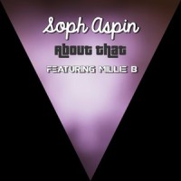 About That_Soph Aspin,Millie B