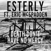 Death Don't Have No Mercy_Esterly,Eric McSpadden