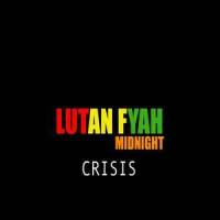 Crisis_Lutan Lyah,Midnight
