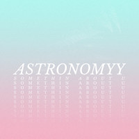 Somethin About U_Astronomyy