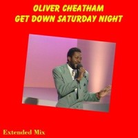 Get Down Saturday Night_Oliver Cheatham