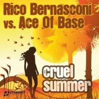 Cruel Summer_RICO BERNASCONI,Ace Of Base