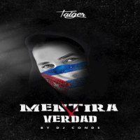 Mentira Por Verdad_El Taiger,DJ Conds
