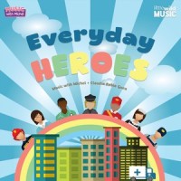 Everyday Heroes(Thank You Essential Workers)_Music with Michal,Claudia Robin Gunn