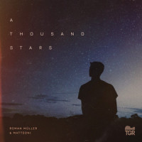 A Thousand Stars_Roman Müller,Matteoni,Patrik Alén,Pontus Söderman
