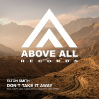 Don't Take It Away_Elton Smith