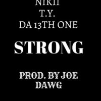 Strong(feat. Nikki)_Da 13th One,Nikki