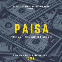 Paisa(feat. Prince The Artist Singh)_DMS,Prince The Artist Singh