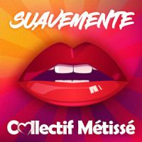 Suavemente_Collectif Métissé