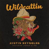 Wildcattin(feat. Jordan Allen)_Austin Reynolds,Jordan Allen