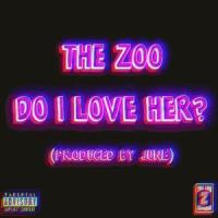 Do I Love Her?_The Zoo