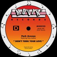 Don't Turn Your Love(feat. Tony Jenkins)_Park Avenue,Tony Jenkins