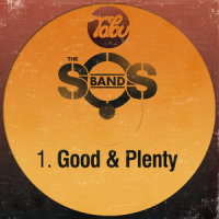Good & Plenty_The S.O.S. Band