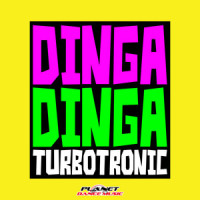Dinga Dinga_Turbotronic