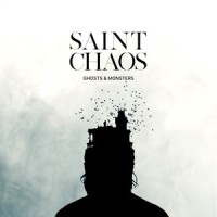 Ghosts & Monsters_Saint Chaos