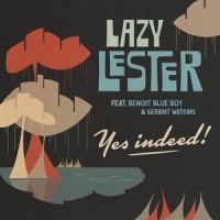 You Don't Have to Go_Lazy Lester,Benoit Blue Boy,Geraint Watkins,Stan Noubard Pacha
