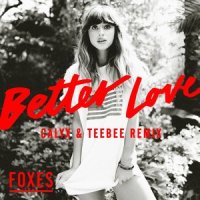 Better Love_Foxes