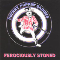 drunk daddy_Cherry Poppin' Daddies