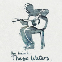 These Waters_Ben Howard