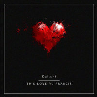 This Love_Daïtshi