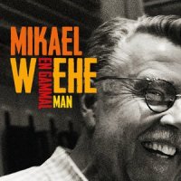 Om du saknar nån_Mikael Wiehe