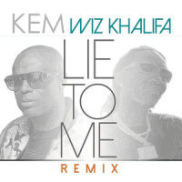 Lie To Me_Kem,Wiz Khalifa