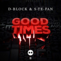 Good Times_D-Block & S-te-Fan