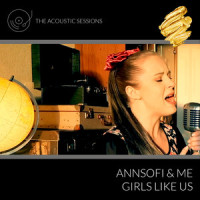 Girls Like Us_annsofi & me