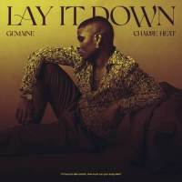 Lay It Down_Gemaine,Charlie Heat,Ymtk