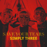 Save Your Tears_Simply Three