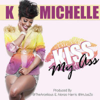 Kiss My Ass_K. Michelle