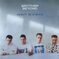 Sometimes Good, Sometimes Bad(Sometimes Better)_Brother Beyond