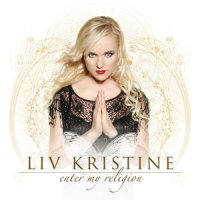Enter My Religion_Liv Kristine