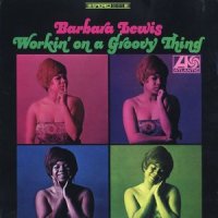 Workin' On A Groovy Thing_Barbara Lewis